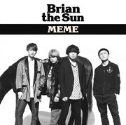 Brian the Sun「MEME」通常盤ジャケット