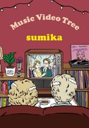 sumika「Music Video Tree Vol.１ ＆ Vol.２」ジャケット