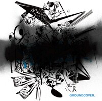 GROUNDCOVER.「■■■■■■」ジャケット