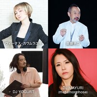 ヴィーナス・カワムラユキ、斎藤ネコ、DJ MAYURI、DJ YOGURT。