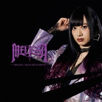 MELiSSA「MELiSSA / DEAD HEAT DRiVE」Type-Bジャケット