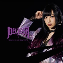 MELiSSA「MELiSSA / DEAD HEAT DRiVE」Type-Bジャケット