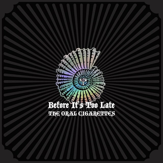 THE ORAL CIGARETTES「Before It's Too Late」ジャケット