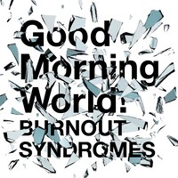 BURNOUT SYNDROMES「Good Morning World!」配信ジャケット