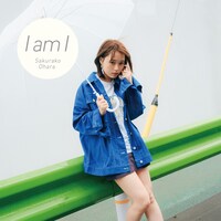 大原櫻子「I am I」初回限定盤ジャケット