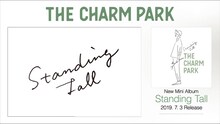 THE CHARM PARK「Standing Tall」トレイラーのキャプチャ。