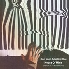 Kan Sano&ミラー・ブルーのコラボ曲「House Of Mine」本日配信