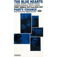 THE BLUE HEARTS「パーティー / チャンス （リマスター・バージョン）」ジャケット