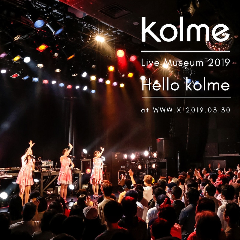 kolme「kolme Live Museum 2019 ～Hello kolme～（WWW X 2019.03.30）」配信ジャケット