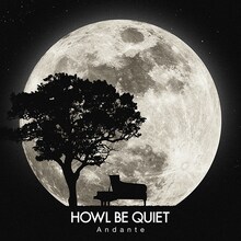 HOWL BE QUIET「Andante」ジャケット