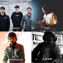 GAGLE、CMT、ALTZ（ALTZMUSICA）、K-BOMB。