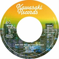 MANO ARRIBA「STAY THIS WAY feat. N’dea Davenport （DJ KAWASAKI 45Edit）」アナログ盤ジャケット