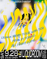 「LIQUIDROOM 15th ANNIVERSARY Licaxxx Japan Tour With TCR Final in TOKYO ALL NIGHT LONG」告知ビジュアル