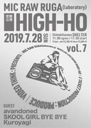 MIC RAW RUGA（laboratory）定期公演「HIGH-HO vol.7」フライヤー