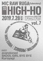 MIC RAW RUGA（laboratory）定期公演「HIGH-HO vol.7」フライヤー