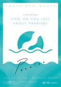 5th Anniversary Paradis？「HOW DO YOU FEEL ABOUT PARAISO？」告知ビジュアル