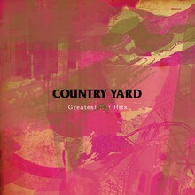 COUNTRY YARD「Greatest Not Hits」ジャケット