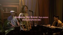VIDEOTAPEMUSIC「Summer We Know（feat. mmm）」ミュージックビデオのワンシーン。