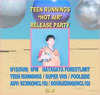 「TEEN RUNNINGS “HOT AIR” RELEASE PARTY」告知ビジュアル