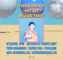 「TEEN RUNNINGS “HOT AIR” RELEASE PARTY」告知ビジュアル