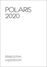 「Polaris One Man Live『2020』」フライヤー画像
