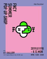 「FNCY SUMMER POP UP SHOP」告知ビジュアル