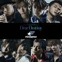 FANTASTICS from EXILE TRIBE「Dear Destiny」CDジャケット