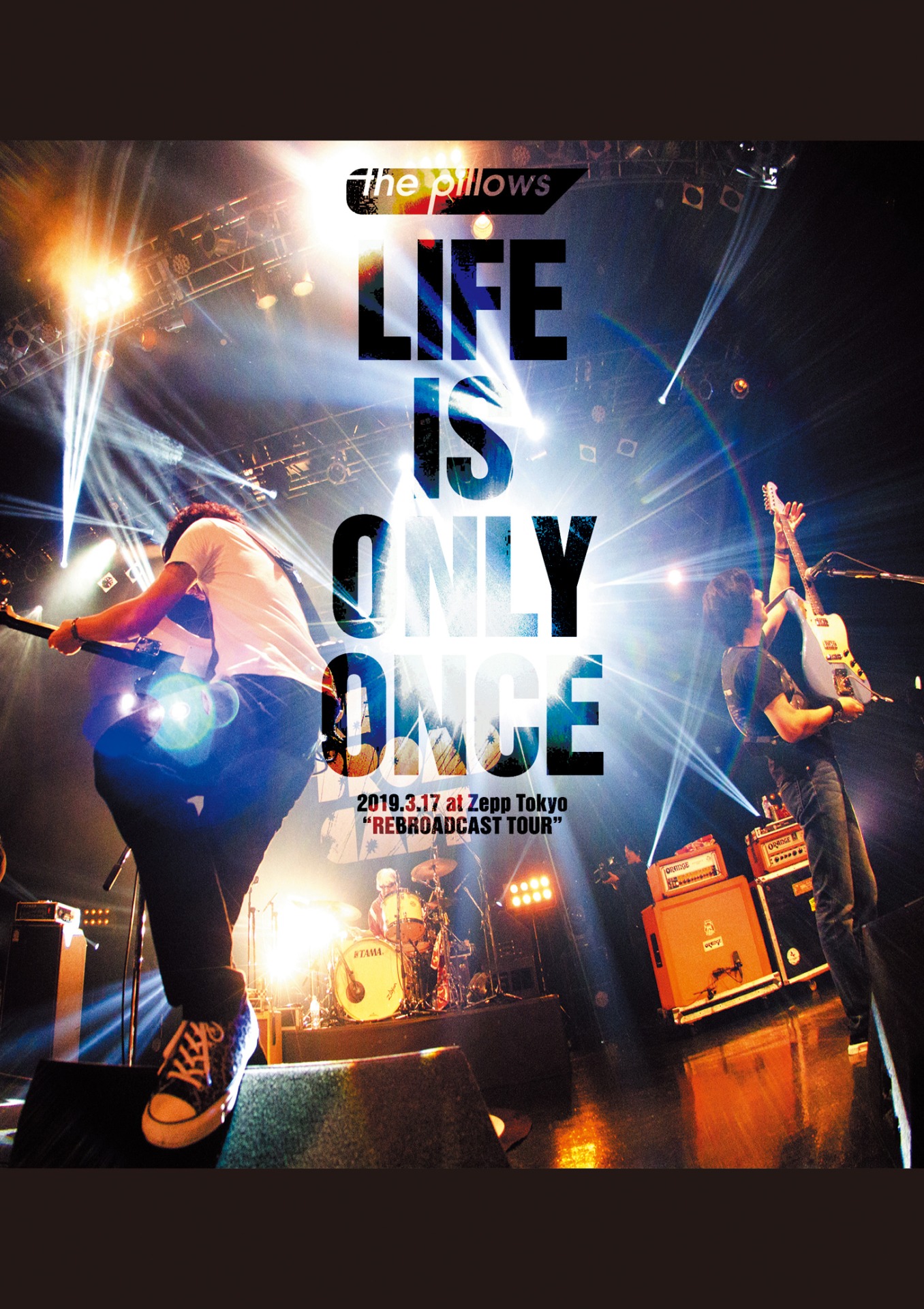 「LIFE IS ONLY ONCE 2019.3.17 at Zepp Tokyo "REBROADCAST TOUR"」DVDジャケット