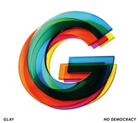 GLAY「NO DEMOCRACY」ジャケット
