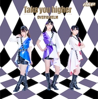 OVERWHELM from A応P「Take you higher」ジャケット