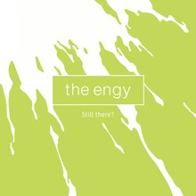 the engy「Still there?」ジャケット