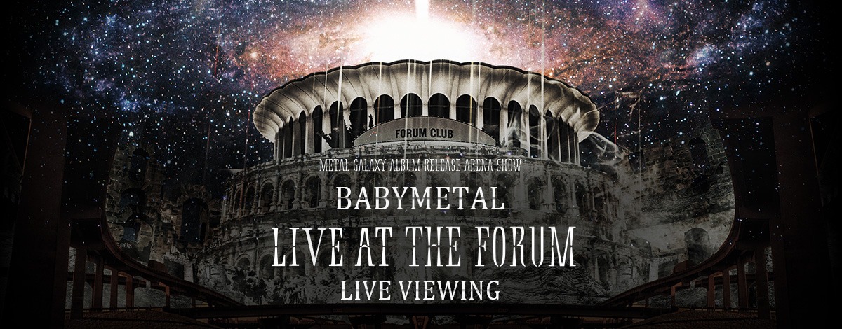 「BABYMETAL『LIVE AT THE FORUM』LIVE VIEWING」告知ビジュアル