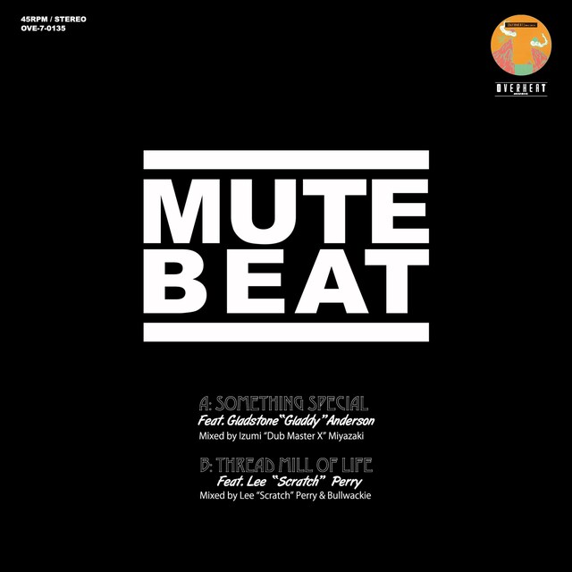 MUTE BEAT「SOMETHING SPECIAL feat. Gladstone Anderson / THREAD MILL OF LIFE feat. Lee "Scratch" Perry」ジャケット