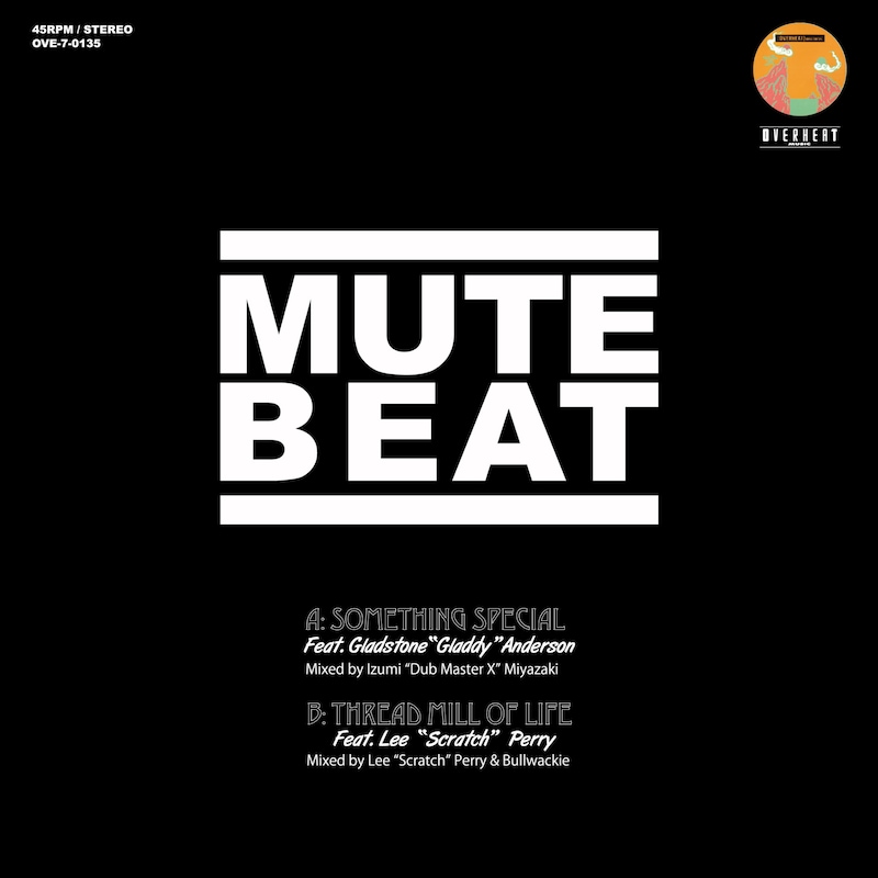 MUTE BEAT「SOMETHING SPECIAL feat. Gladstone Anderson / THREAD MILL OF LIFE feat. Lee "Scratch" Perry」ジャケット