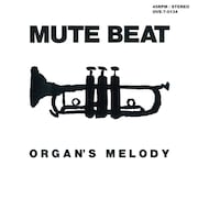 MUTE BEAT「ORGAN'S MELODY / AFTER THE RAIN」ジャケット