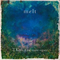 TK from 凛として時雨「melt（with suis from ヨルシカ）」配信ジャケット