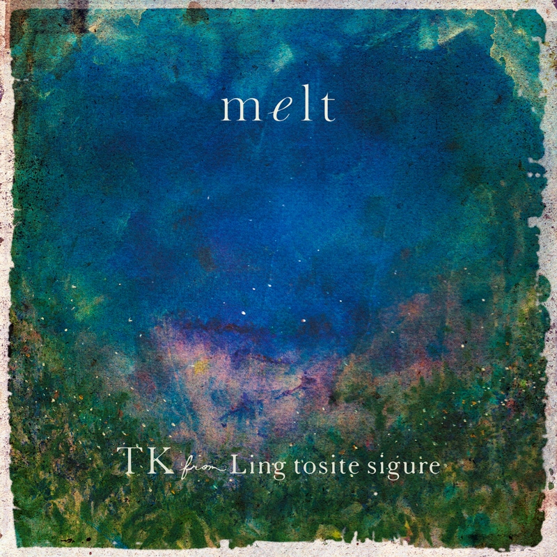TK from 凛として時雨「melt(with suis from ヨルシカ)」配信ジャケット