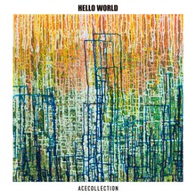 ACE COLLECTION「HELLO WORLD」ジャケット