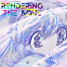 world's end girlfriend「RENDERING THE SOUL」配信ジャケット