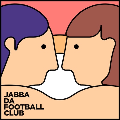 JABBA DA FOOTBALL CLUB「きみは最高」ジャケット