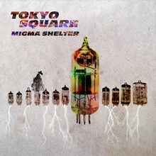 MIGMA SHELTER「TOKYO SQUARE」ジャケット