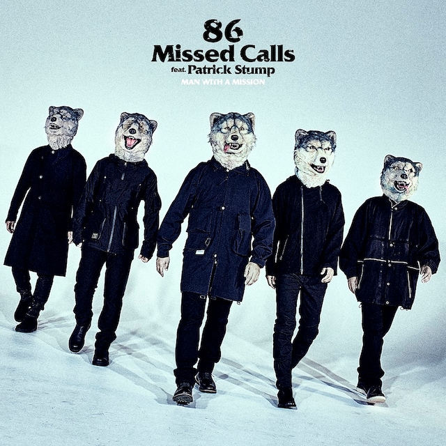 MAN WITH A MISSION「86 Missed Calls feat. Patrick Stump」配信ジャケット