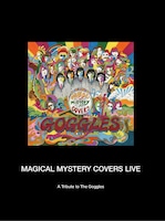 「MAGICAL MYSTERY COVERS LIVE a tribute to The Goggles」ジャケット