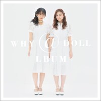 WHY@DOLL「＠LBUM ～Selection 2014-2019～」ジャケット