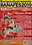 「Burgundy presents BANAFES2019」フライヤー