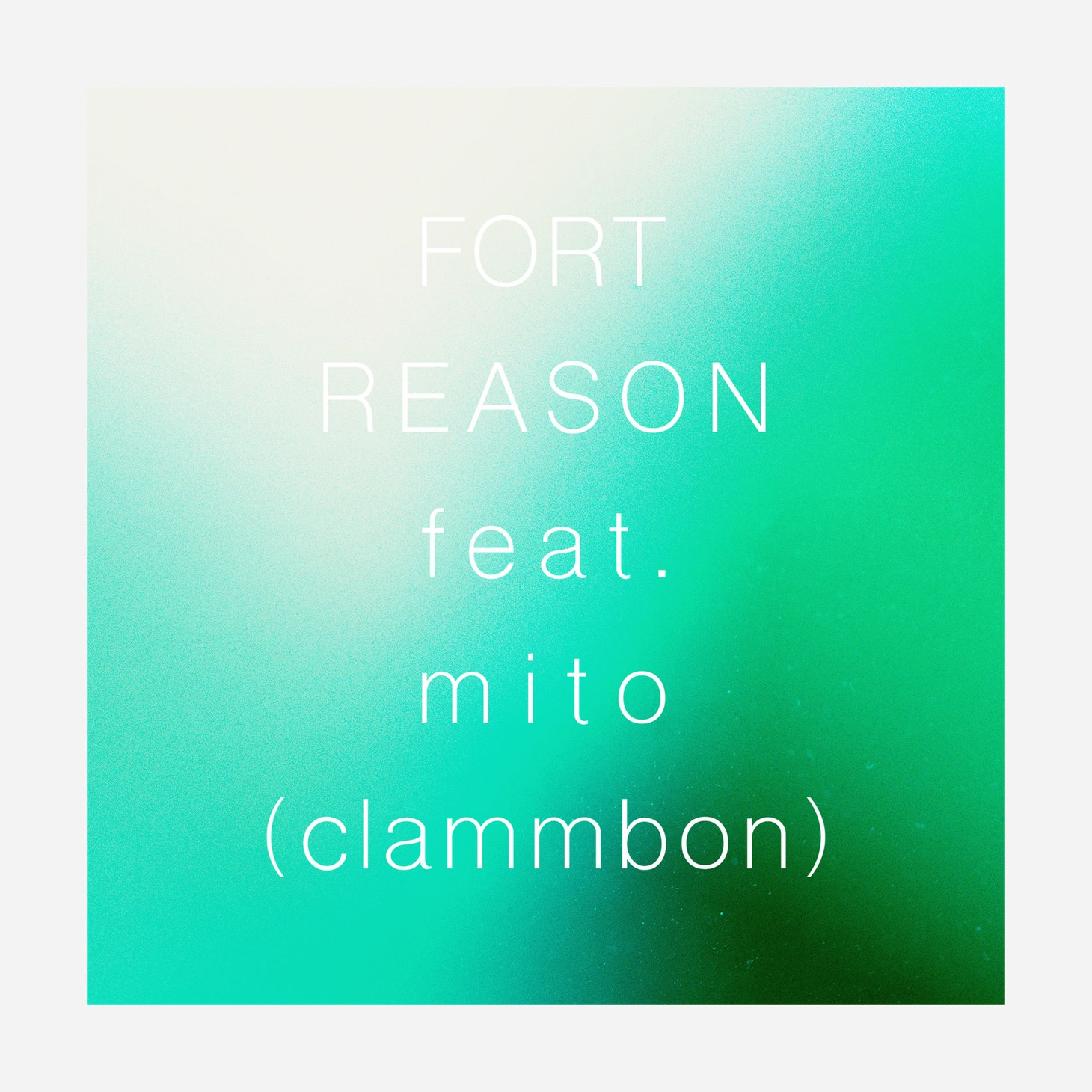 FORT「REASON（feat.mito [clammbon]）」配信ジャケット