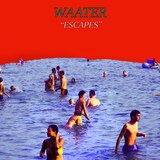 Waater「Escapes」ジャケット