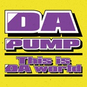 DA PUMP「This is DA world」配信ジャケット