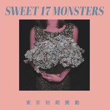 東京初期衝動「SWEET 17 MONSTERS」ジャケット