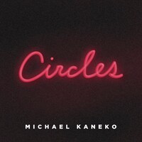 Michael Kaneko「Circles」配信ジャケット